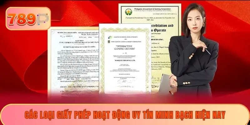 Các loại giấy phép hoạt động uy tín minh bạch hiện nay